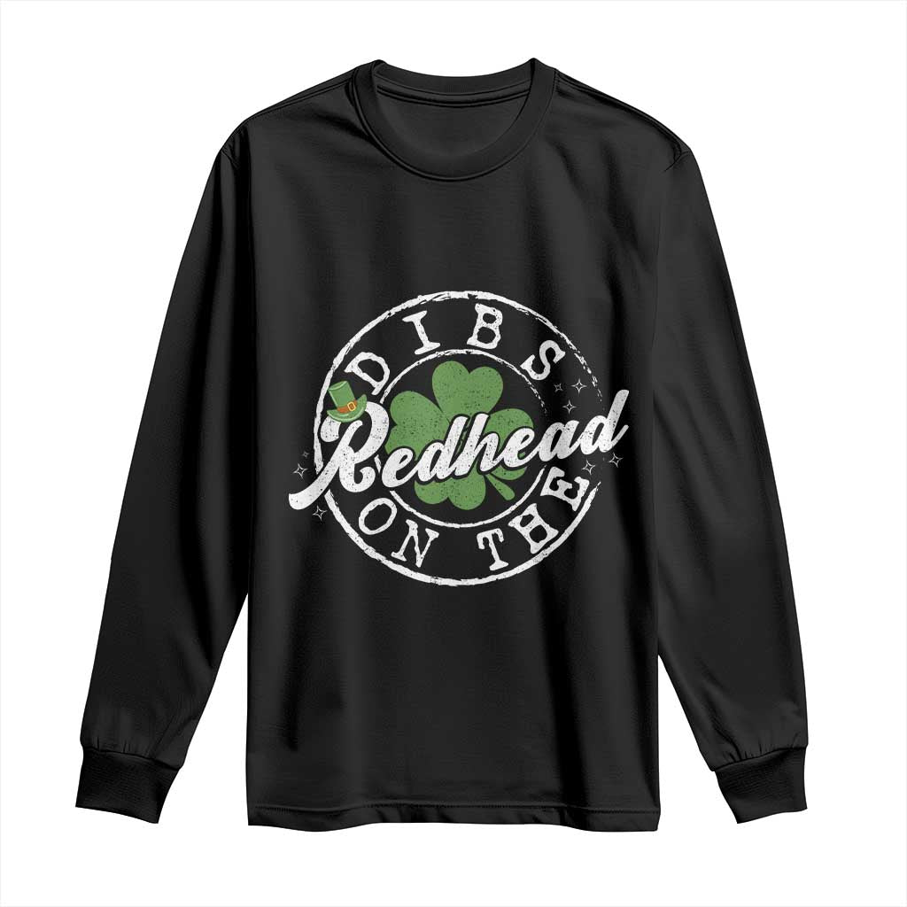Funny Irish St Patricks Day Dibs On The Redhead Long Sleeve Shirt Retro Lucky Shamrock TS10 Black Print Your Wear
