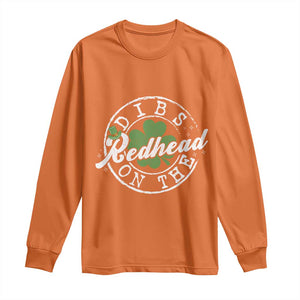 Funny Irish St Patricks Day Dibs On The Redhead Long Sleeve Shirt Retro Lucky Shamrock TS10 Orange Print Your Wear