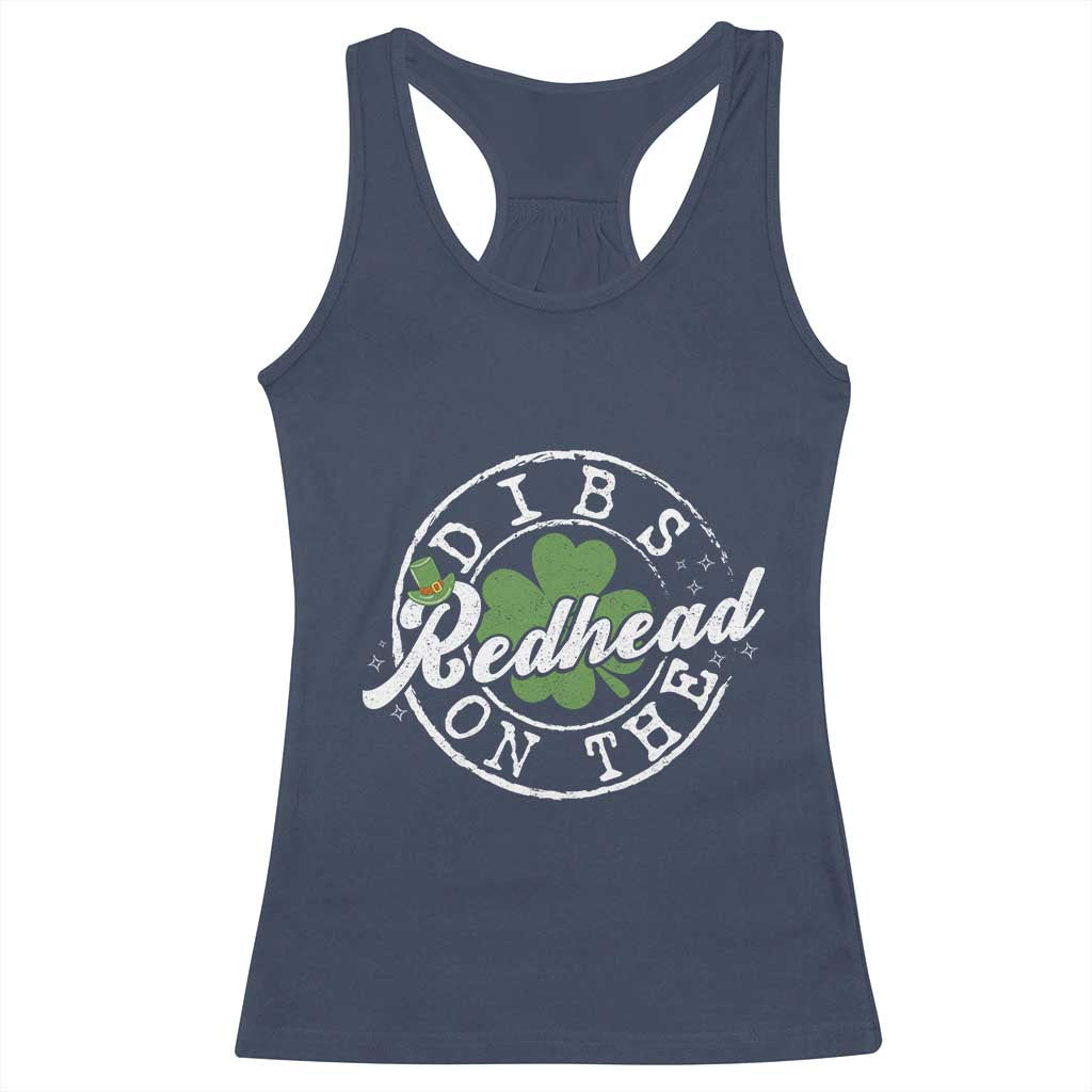 Funny Irish St Patricks Day Dibs On The Redhead Racerback Tank Top Retro Lucky Shamrock TS10 Navy Print Your Wear