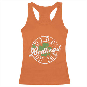 Funny Irish St Patricks Day Dibs On The Redhead Racerback Tank Top Retro Lucky Shamrock TS10 Orange Print Your Wear