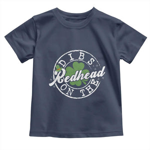 Funny Irish St Patricks Day Dibs On The Redhead Toddler T Shirt Retro Lucky Shamrock TS10 Navy Print Your Wear