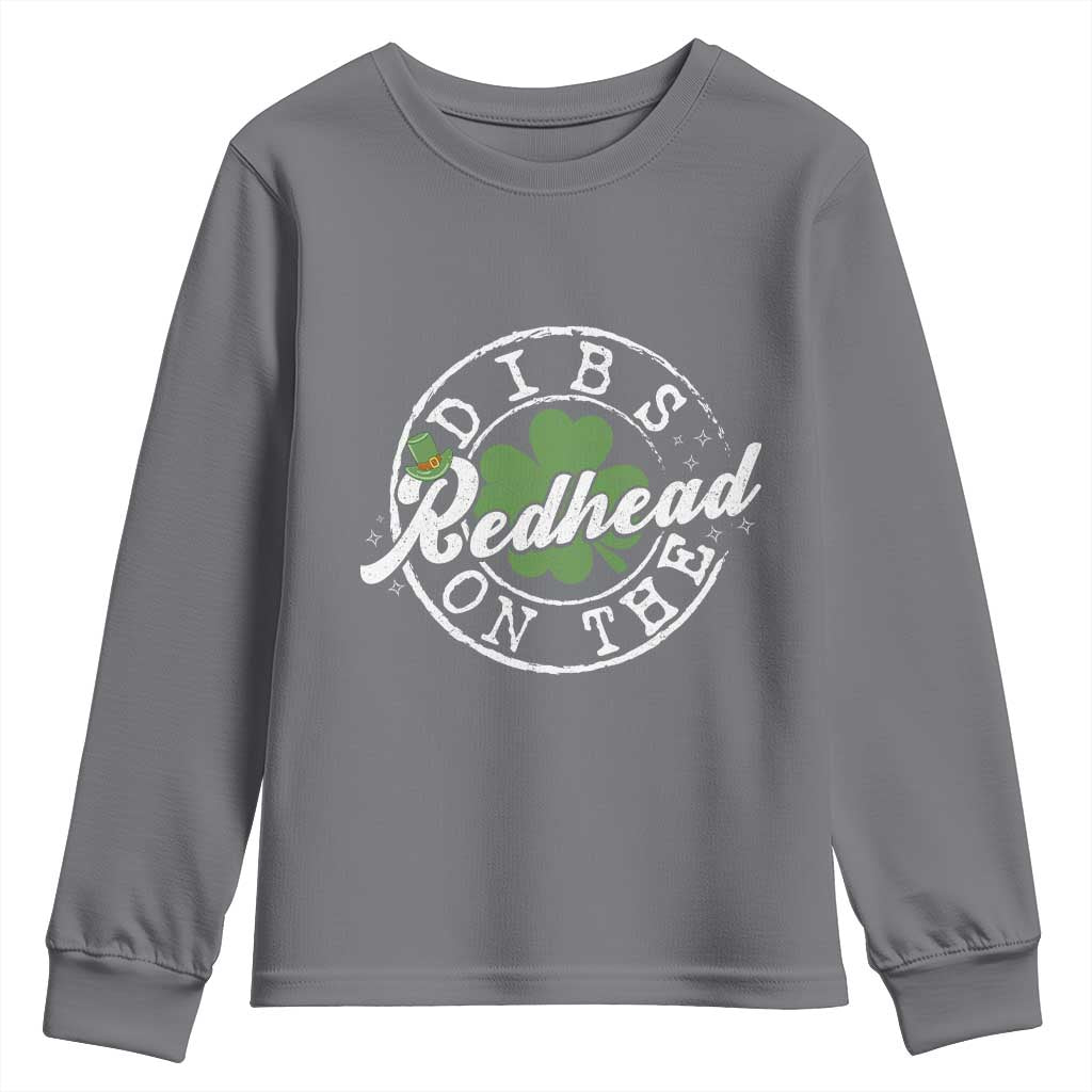 Funny Irish St Patricks Day Dibs On The Redhead Youth Sweatshirt Retro Lucky Shamrock TS10 Charcoal Print Your Wear