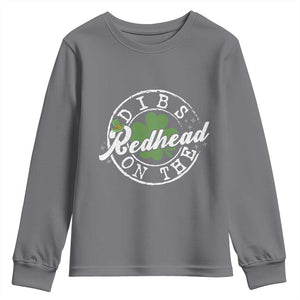 Funny Irish St Patricks Day Dibs On The Redhead Youth Sweatshirt Retro Lucky Shamrock TS10 Charcoal Print Your Wear