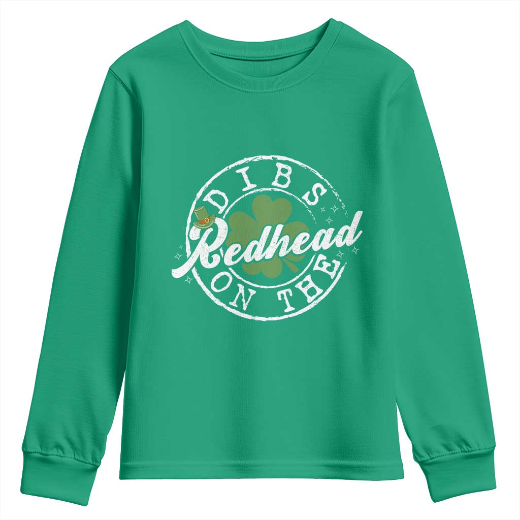 Funny Irish St Patricks Day Dibs On The Redhead Youth Sweatshirt Retro Lucky Shamrock TS10 Irish Green Print Your Wear
