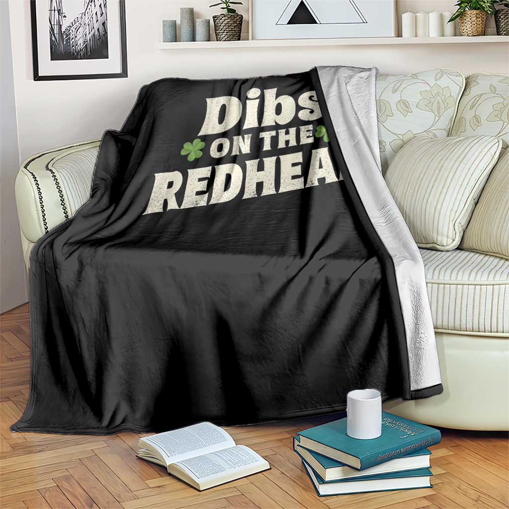Dibs On The Redhead Throw Blanket Funny Irish St Patricks Day Lucky Shamrock TS10 Print Your Wear