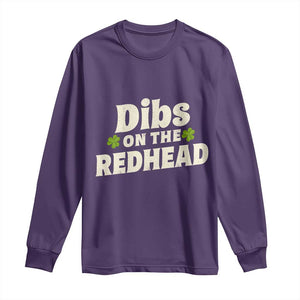 Dibs On The Redhead Long Sleeve Shirt Funny Irish St Patricks Day Lucky Shamrock TS10 Purple Print Your Wear