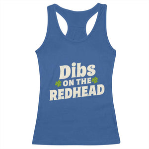 Dibs On The Redhead Racerback Tank Top Funny Irish St Patricks Day Lucky Shamrock TS10 Royal Blue Print Your Wear