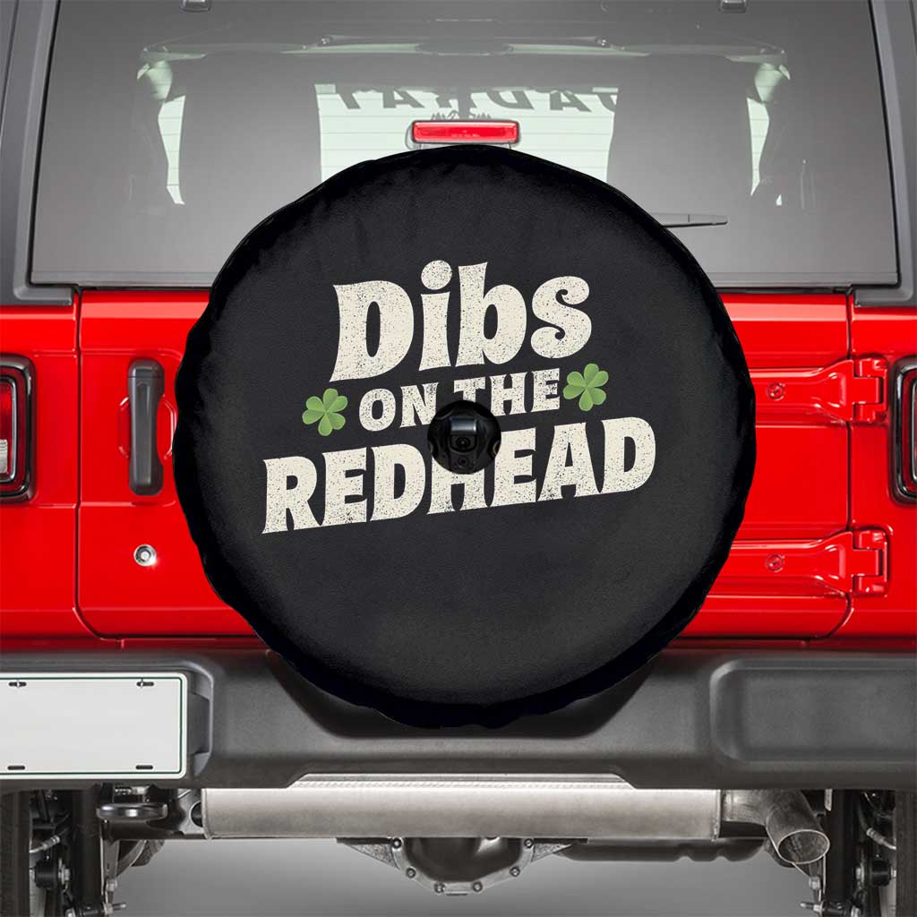 Dibs On The Redhead Spare Tire Cover Funny Irish St Patricks Day Lucky Shamrock TS10 Black Print Your Wear