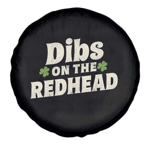Dibs On The Redhead Spare Tire Cover Funny Irish St Patricks Day Lucky Shamrock TS10 Print Your Wear