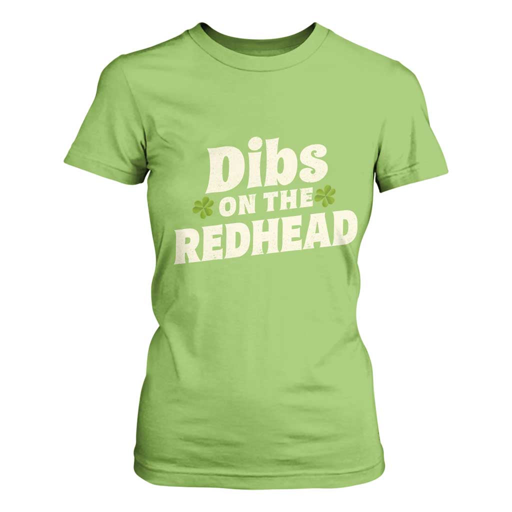 Dibs On The Redhead T Shirt For Women Funny Irish St Patricks Day Lucky Shamrock TS10 Lime Print Your Wear