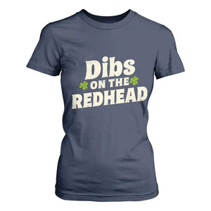 Dibs On The Redhead T Shirt For Women Funny Irish St Patricks Day Lucky Shamrock TS10 Navy Print Your Wear