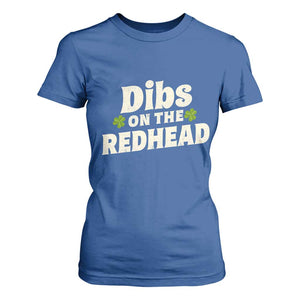 Dibs On The Redhead T Shirt For Women Funny Irish St Patricks Day Lucky Shamrock TS10 Royal Blue Print Your Wear