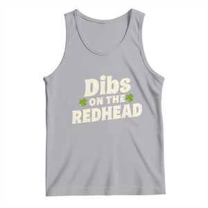 Dibs On The Redhead Tank Top Funny Irish St Patricks Day Lucky Shamrock TS10 Athletic Heather Print Your Wear