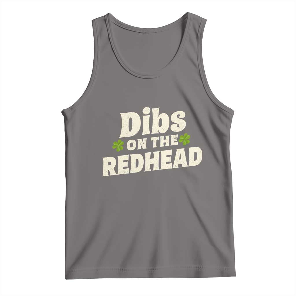 Dibs On The Redhead Tank Top Funny Irish St Patricks Day Lucky Shamrock TS10 Deep Heather Print Your Wear