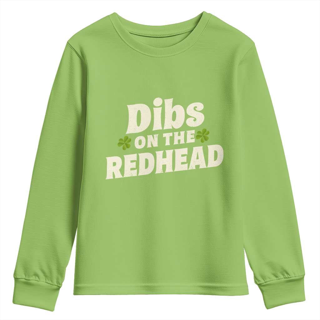 Dibs On The Redhead Youth Sweatshirt Funny Irish St Patricks Day Lucky Shamrock TS10 Lime Print Your Wear