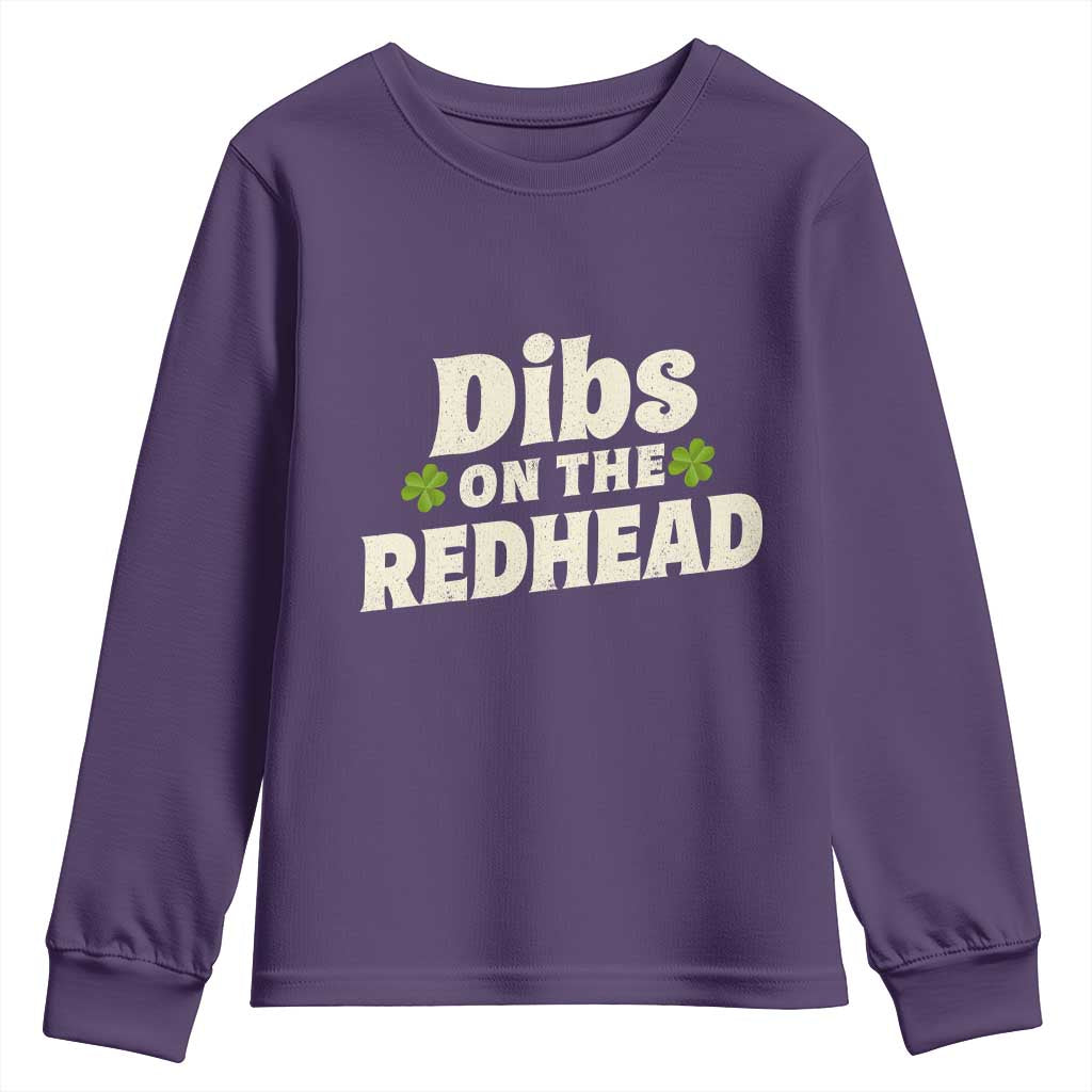 Dibs On The Redhead Youth Sweatshirt Funny Irish St Patricks Day Lucky Shamrock TS10 Purple Print Your Wear