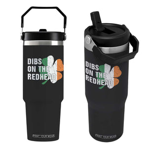 Dibs On The Redhead Flip Straw Tumbler Funny Irish St Patricks Day Shamrock TS10 One Size: 30 oz Black Print Your Wear