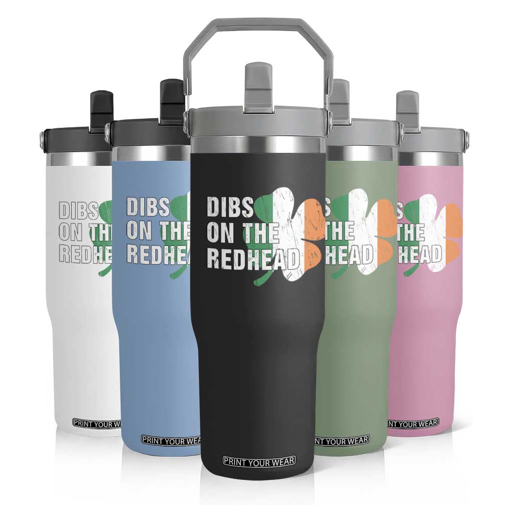 Dibs On The Redhead Flip Straw Tumbler Funny Irish St Patricks Day Shamrock TS10 Print Your Wear