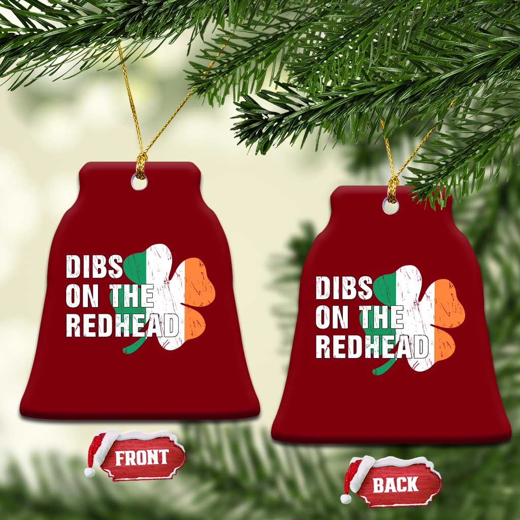 Dibs On The Redhead Ceramic Ornament Funny Irish St Patricks Day Shamrock TS10 Print Your Wear