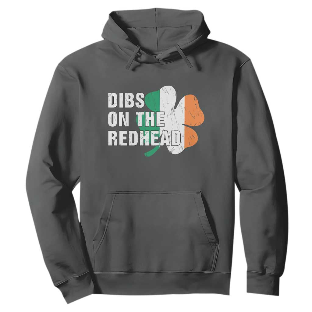 Dibs On The Redhead Hoodie Funny Irish St Patricks Day Shamrock TS10 Dark Heather Print Your Wear