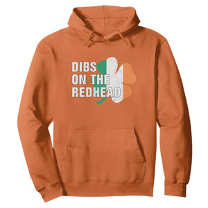 Dibs On The Redhead Hoodie Funny Irish St Patricks Day Shamrock TS10 Orange Print Your Wear