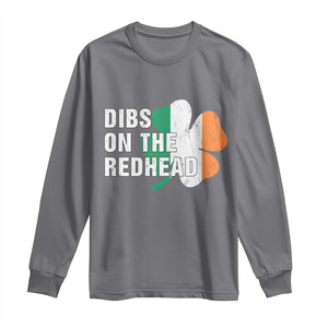 Dibs On The Redhead Long Sleeve Shirt Funny Irish St Patricks Day Shamrock TS10 Charcoal Print Your Wear