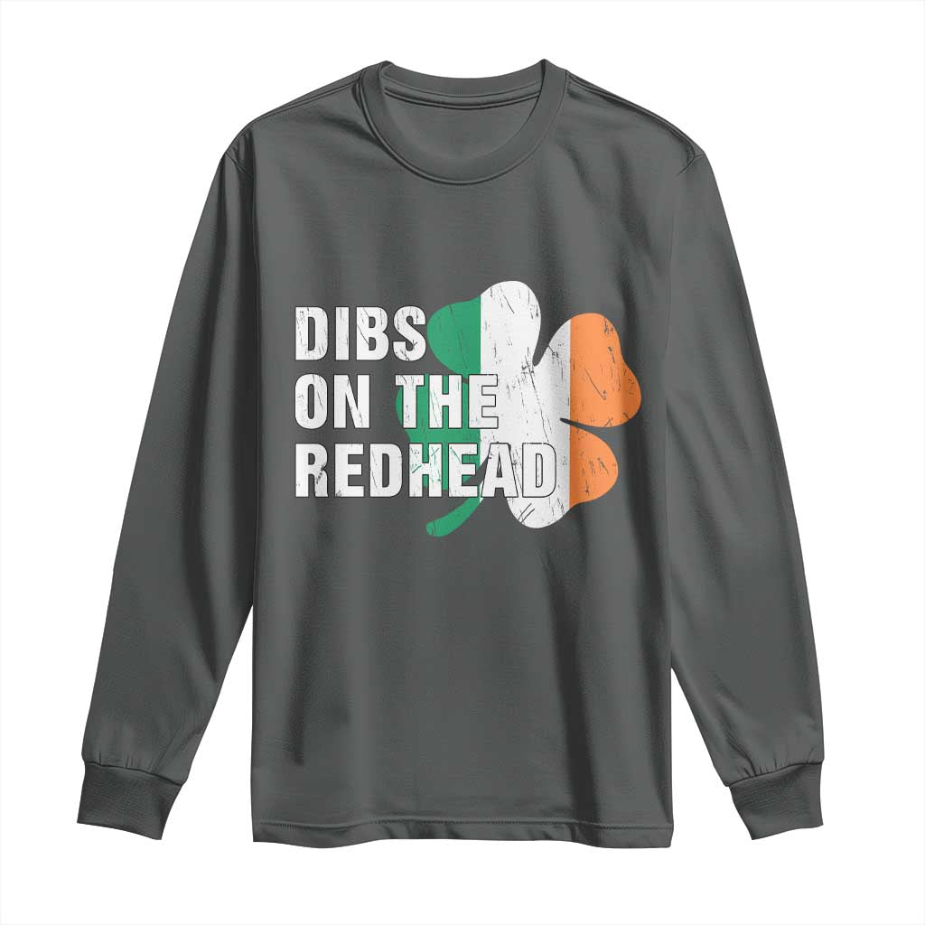 Dibs On The Redhead Long Sleeve Shirt Funny Irish St Patricks Day Shamrock TS10 Dark Heather Print Your Wear