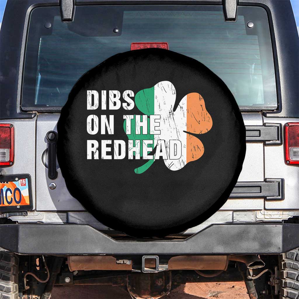 Dibs On The Redhead Spare Tire Cover Funny Irish St Patricks Day Shamrock TS10 No hole Black Print Your Wear