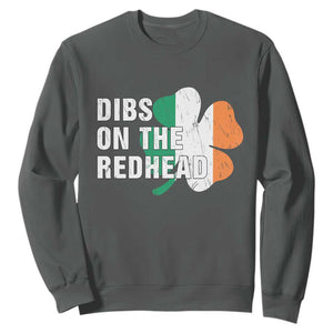 Dibs On The Redhead Sweatshirt Funny Irish St Patricks Day Shamrock TS10 Dark Heather Print Your Wear