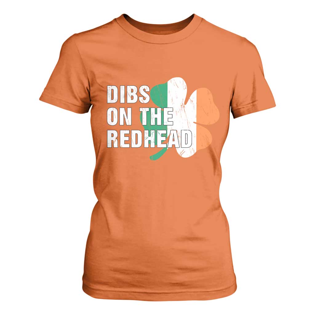 Dibs On The Redhead T Shirt For Women Funny Irish St Patricks Day Shamrock TS10 Orange Print Your Wear
