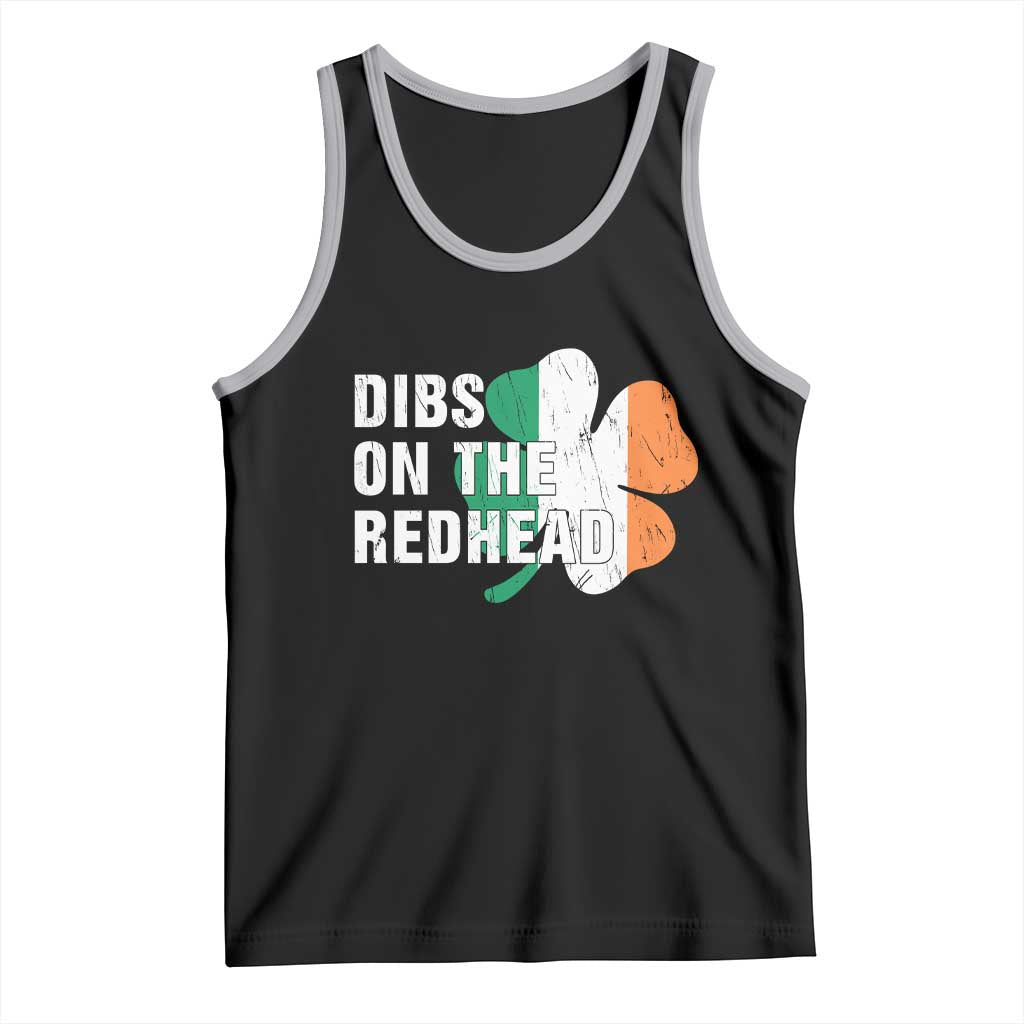 Dibs On The Redhead Tank Top Funny Irish St Patricks Day Shamrock TS10 Black Athletic Heather Print Your Wear