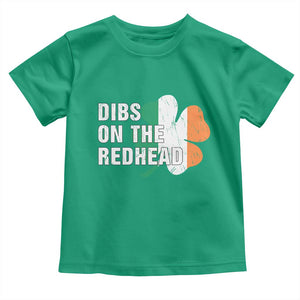 Dibs On The Redhead Toddler T Shirt Funny Irish St Patricks Day Shamrock TS10 Irish Green Print Your Wear