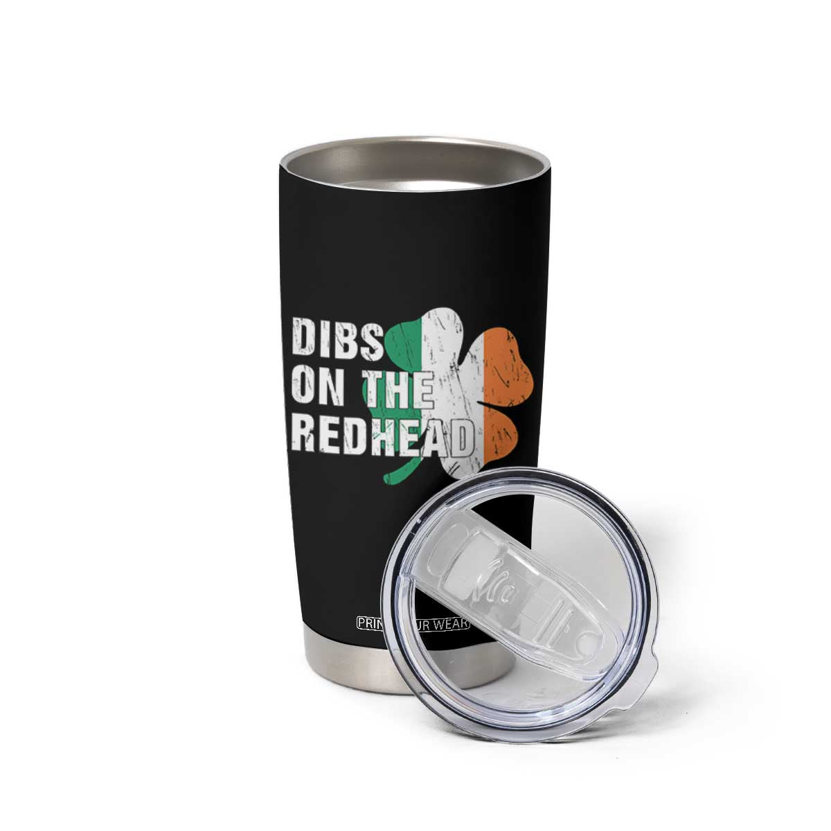Dibs On The Redhead Tumbler Cup Funny Irish St Patricks Day Shamrock TS10 Print Your Wear
