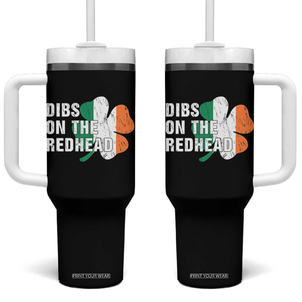 Dibs On The Redhead Tumbler With Handle Funny Irish St Patricks Day Shamrock TS10 One Size: 40 oz Black Print Your Wear