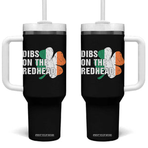 Dibs On The Redhead Tumbler With Handle Funny Irish St Patricks Day Shamrock TS10 One Size: 40 oz Black Print Your Wear