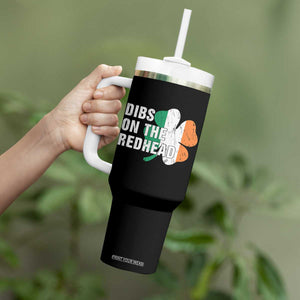 Dibs On The Redhead Tumbler With Handle Funny Irish St Patricks Day Shamrock TS10 Print Your Wear