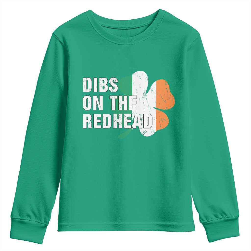 Dibs On The Redhead Youth Sweatshirt Funny Irish St Patricks Day Shamrock TS10 Irish Green Print Your Wear