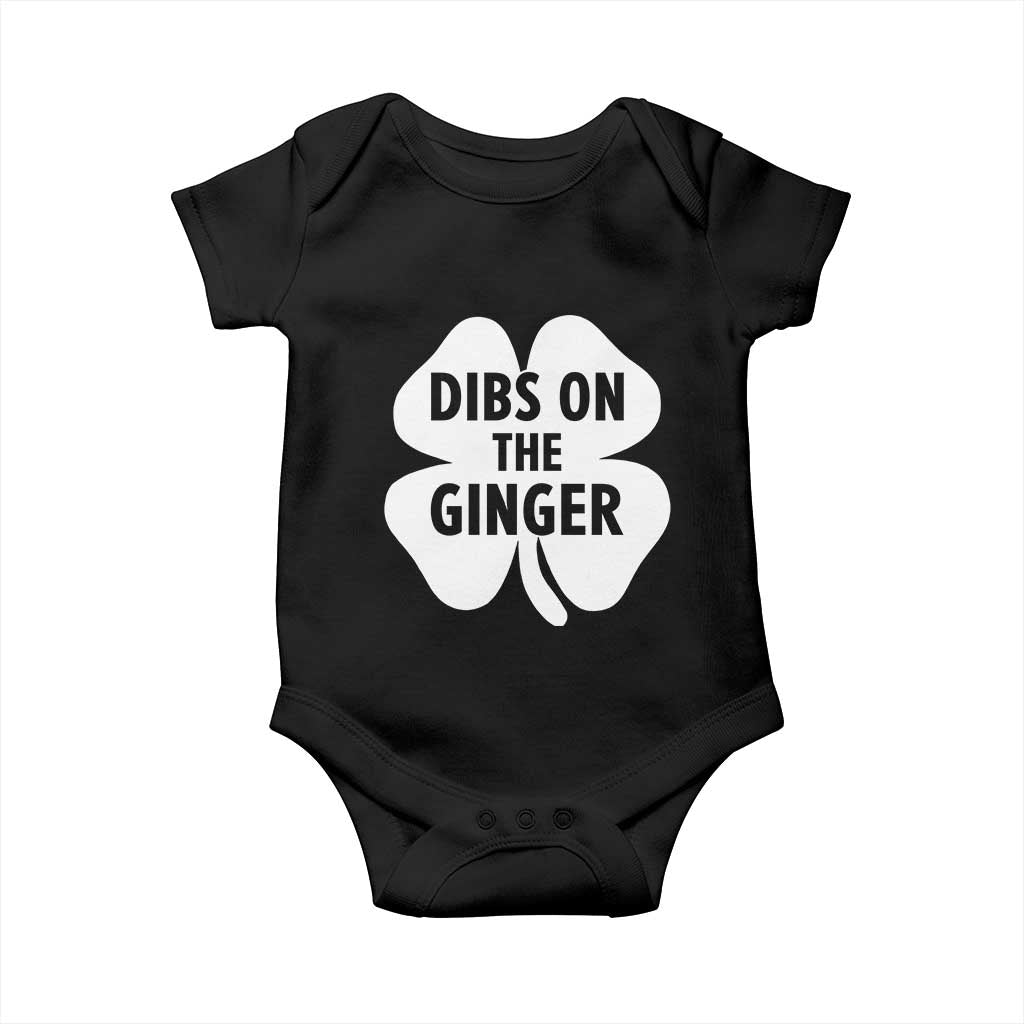 St Patricks Day Shamrock Dibs On The Ginger Baby Onesie Funny Redhead Irish TS10 Black Print Your Wear