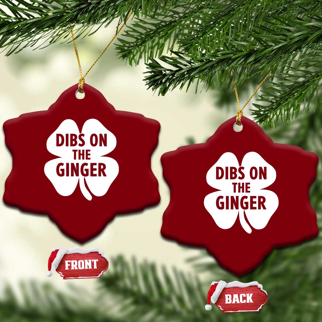St Patricks Day Shamrock Dibs On The Ginger Ceramic Ornament Funny Redhead Irish TS10 Print Your Wear