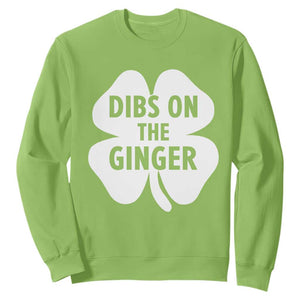 St Patricks Day Shamrock Dibs On The Ginger Sweatshirt Funny Redhead Irish TS10 Lime Print Your Wear