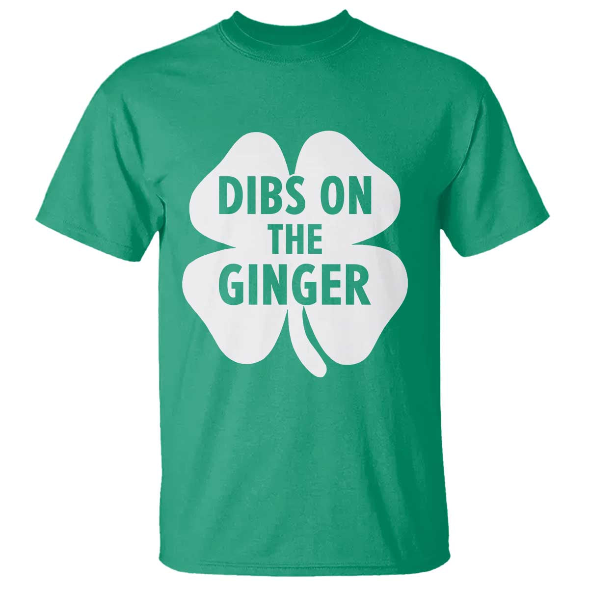 St Patricks Day Shamrock Dibs On The Ginger T Shirt Funny Redhead Irish TS10 Irish Green Print Your Wear
