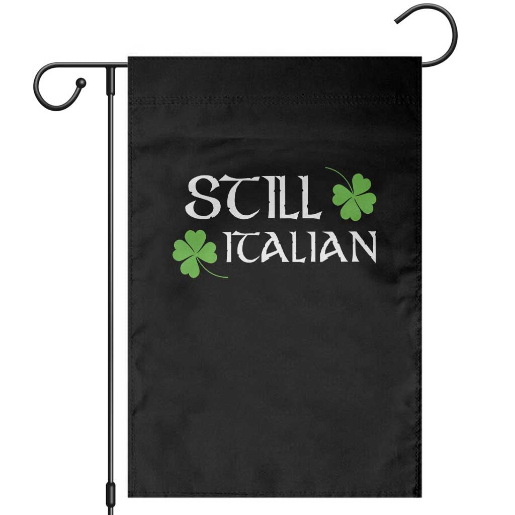 Still Italian St Patricks Day Garden Flag Lucky Shamrock TS10 Black Print Your Wear