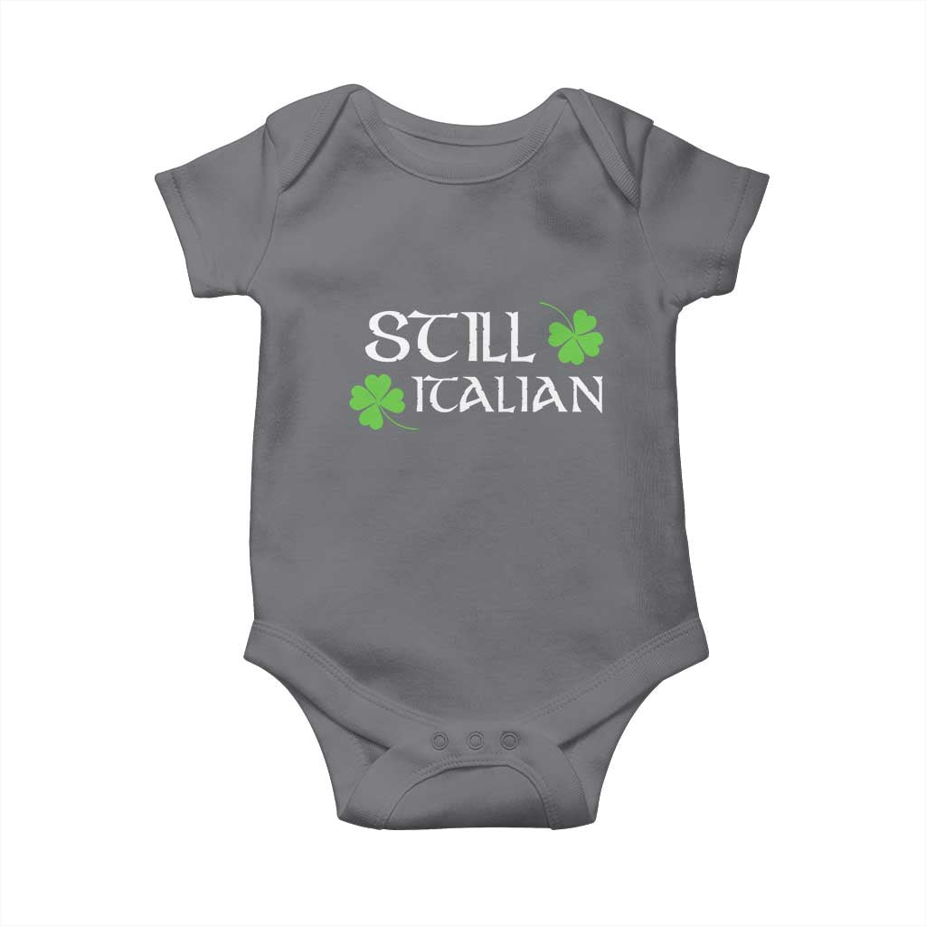 Still Italian St Patricks Day Baby Onesie Lucky Shamrock TS10 Charcoal Print Your Wear