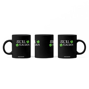 Still Italian St Patricks Day Coffee Mug Lucky Shamrock TS10 Print Your Wear