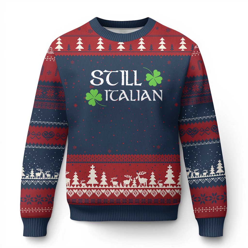 Still Italian St Patricks Day Ugly Christmas Sweater Lucky Shamrock TS10 Navy Red Print Your Wear