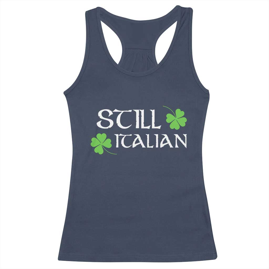 Still Italian St Patricks Day Racerback Tank Top Lucky Shamrock TS10 Navy Print Your Wear