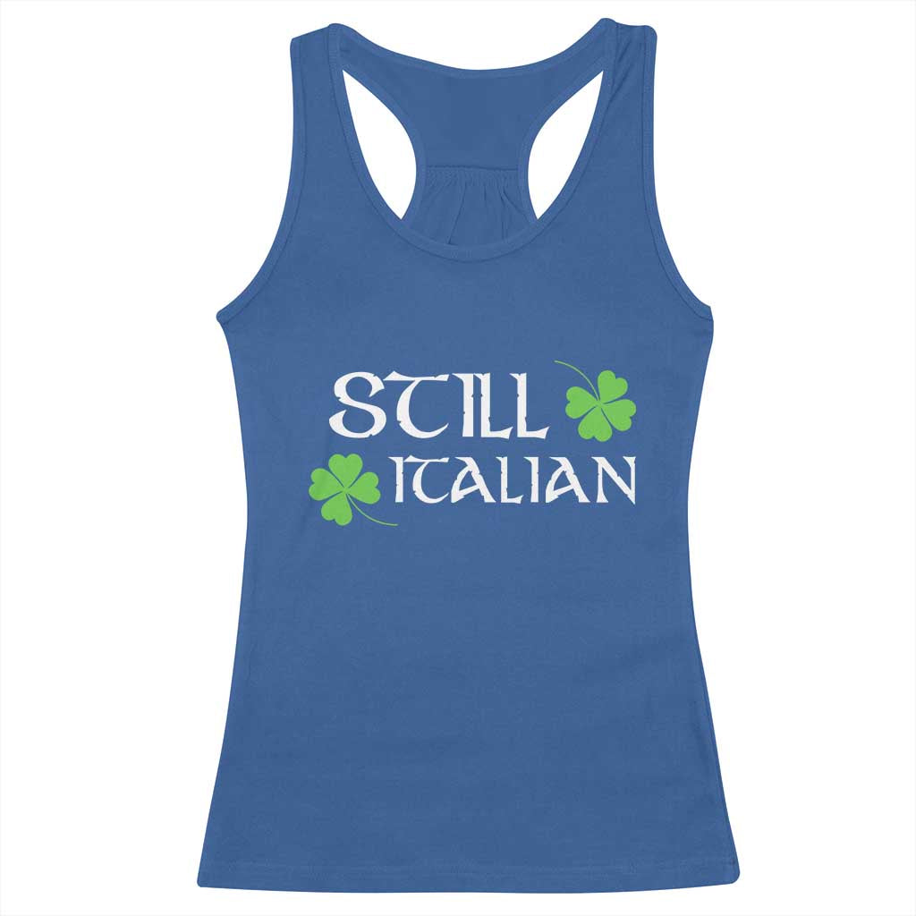 Still Italian St Patricks Day Racerback Tank Top Lucky Shamrock TS10 Royal Blue Print Your Wear