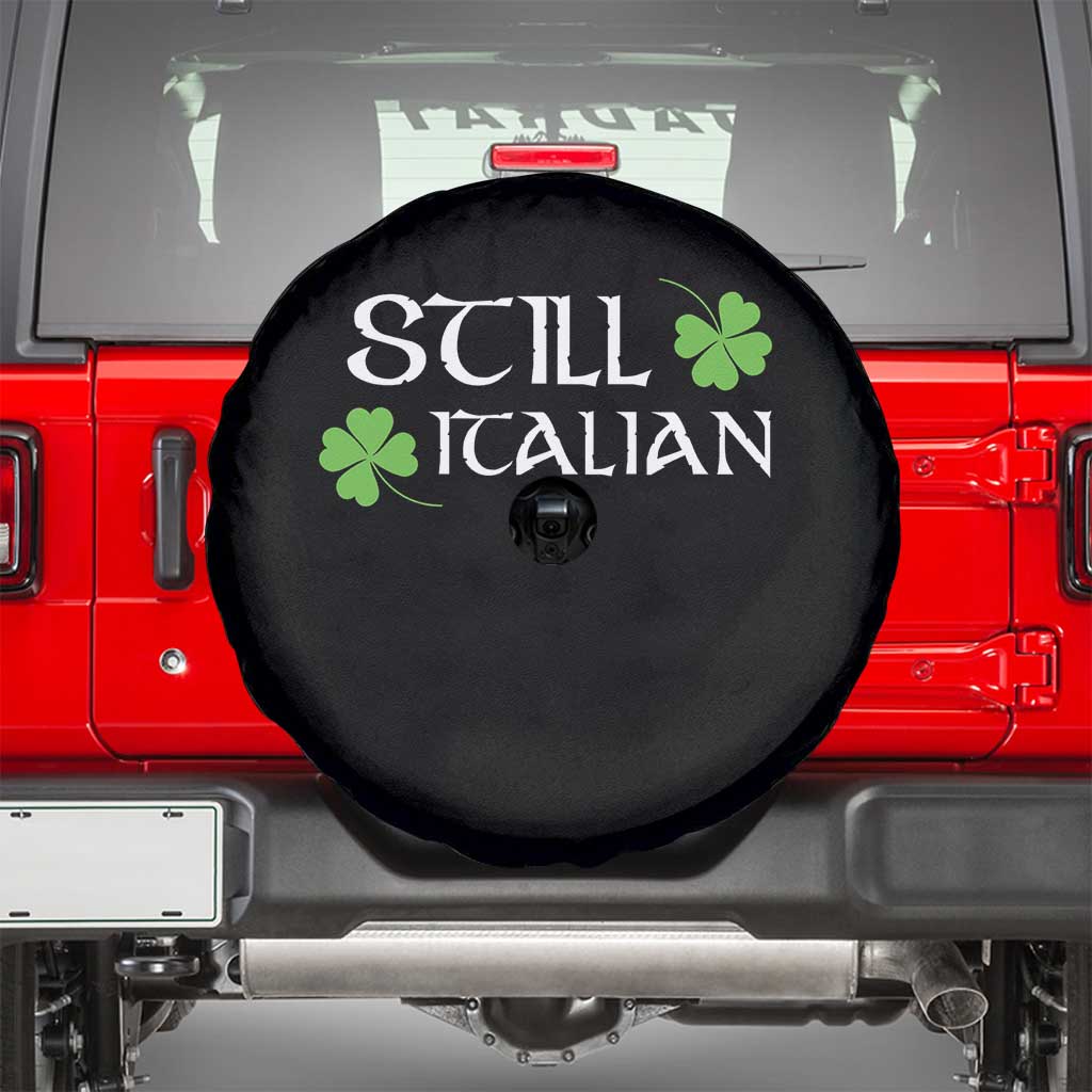 Still Italian St Patricks Day Spare Tire Cover Lucky Shamrock TS10 Black Print Your Wear