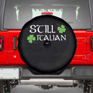 Still Italian St Patricks Day Spare Tire Cover Lucky Shamrock TS10 Black Print Your Wear