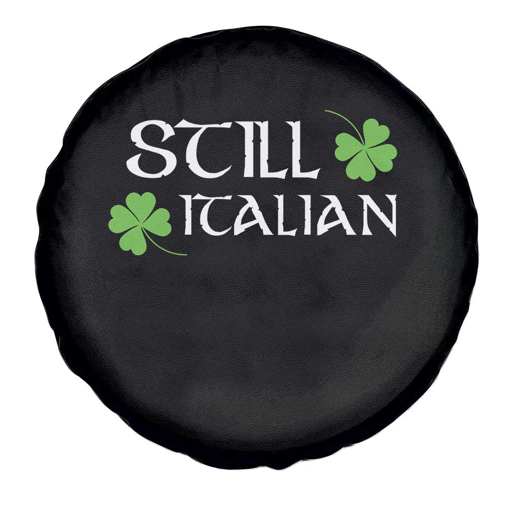Still Italian St Patricks Day Spare Tire Cover Lucky Shamrock TS10 Print Your Wear